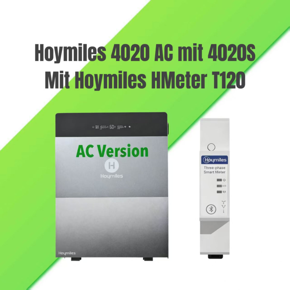 Hoymiles 4020 AC mit 4020S mit Hoymiles HMeter T120