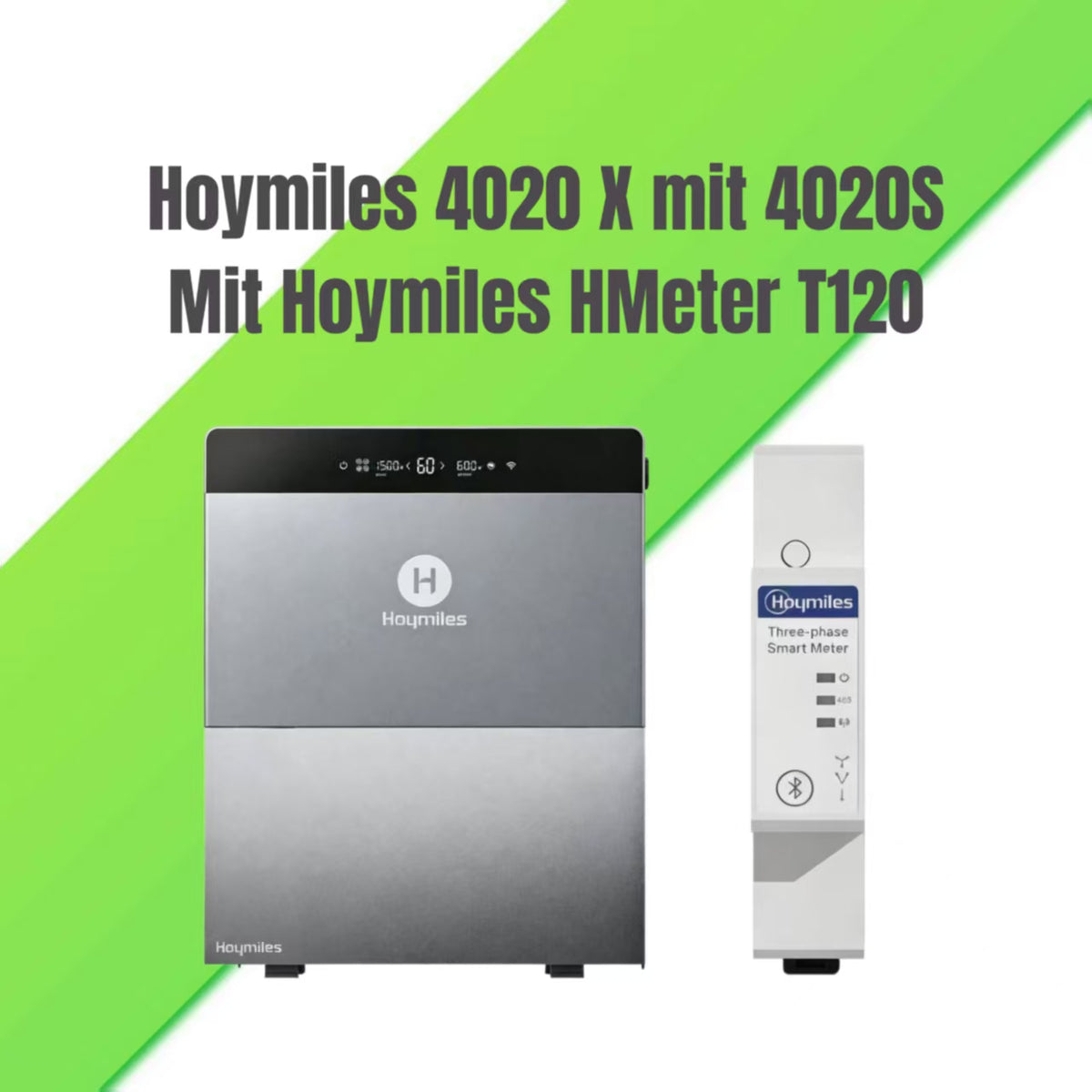 Hoymiles 4020 X mit 4020S mit Hoymiles HMeter T120